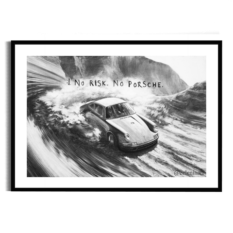 "No Risk. No Porsche." Print